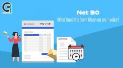 Net 30: What Does the Term Mean on an Invoice?